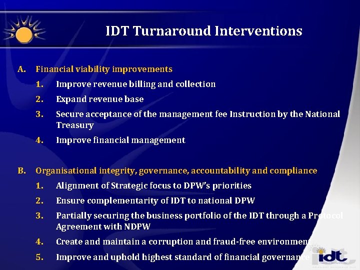 IDT Turnaround Interventions A. B. Financial viability improvements 1. Improve revenue billing and collection