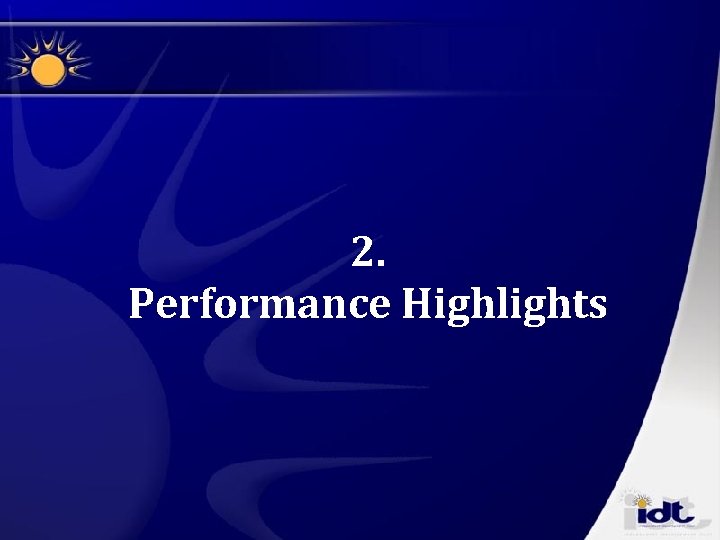 2. Performance Highlights 2. Performance Highlights