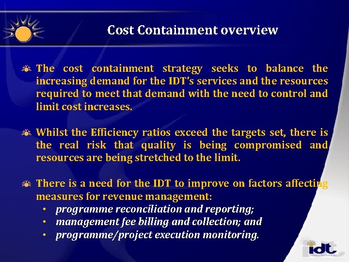 Cost Containment overview The cost containment strategy seeks to balance the increasing demand for Cost Containment overview The cost containment strategy seeks to balance the increasing demand for
