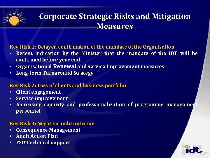 Corporate Strategic Risks and Mitigation Measures Key Risk 1: Delayed confirmation of the mandate