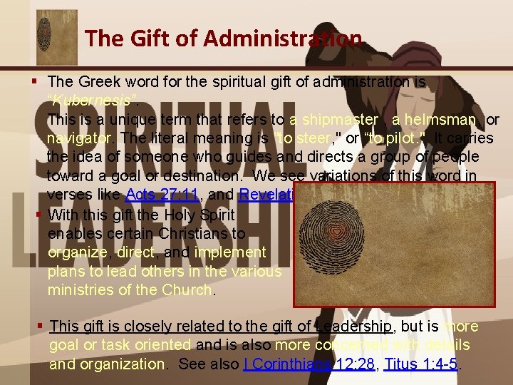 The Gift of Administration § The Greek word for the spiritual gift of administration The Gift of Administration § The Greek word for the spiritual gift of administration