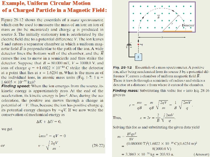 Example, Uniform Circular Motion of a Charged Particle in a Magnetic Field: 