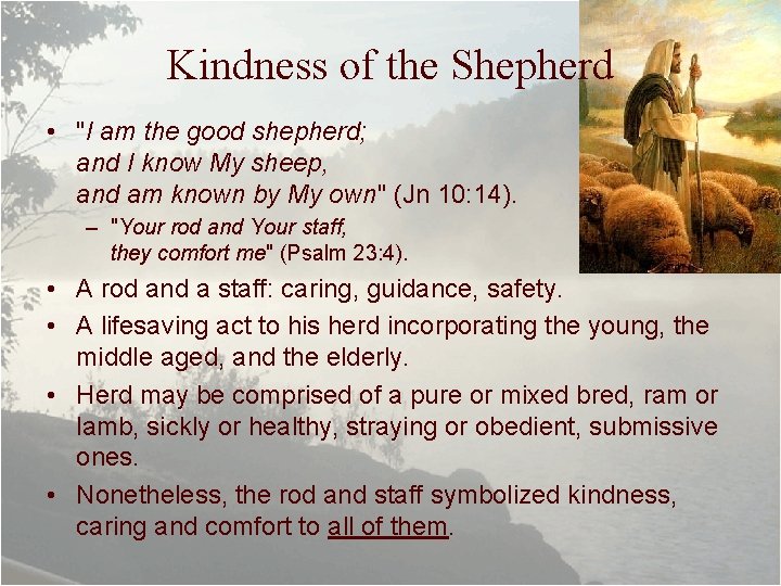 Kindness of the Shepherd • "I am the good shepherd; and I know My