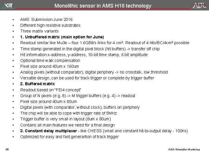 Monolithic sensor in AMS H 18 technology • • • • • • 59