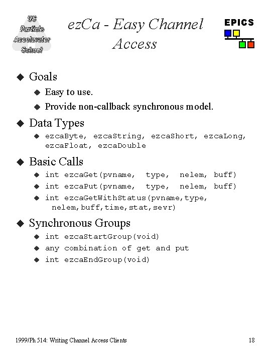 ez. Ca - Easy Channel Access u Goals u u u ezca. Byte, ezca. ez. Ca - Easy Channel Access u Goals u u u ezca. Byte, ezca.
