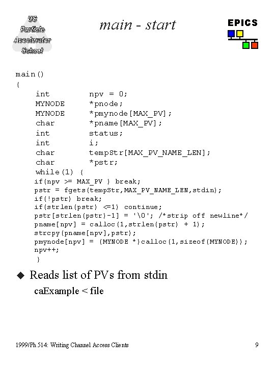 main - start main() { int MYNODE char int char while(1) { EPICS npv main - start main() { int MYNODE char int char while(1) { EPICS npv