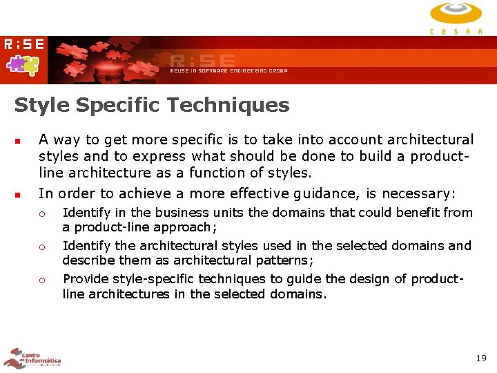 Style Specific Techniques A way to get more specific is to take into account Style Specific Techniques A way to get more specific is to take into account