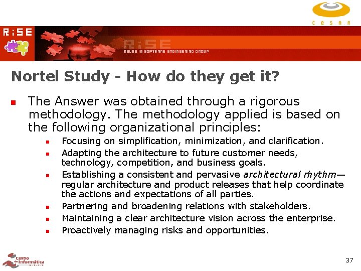 Nortel Study - How do they get it? The Answer was obtained through a Nortel Study - How do they get it? The Answer was obtained through a