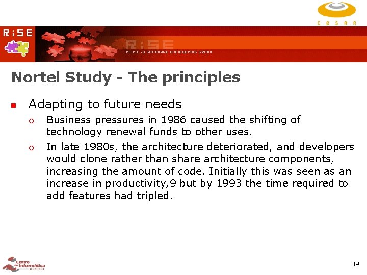 Nortel Study - The principles Adapting to future needs Business pressures in 1986 caused Nortel Study - The principles Adapting to future needs Business pressures in 1986 caused