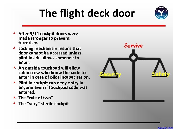 The flight deck door © After 9/11 cockpit doors were made stronger to prevent The flight deck door © After 9/11 cockpit doors were made stronger to prevent