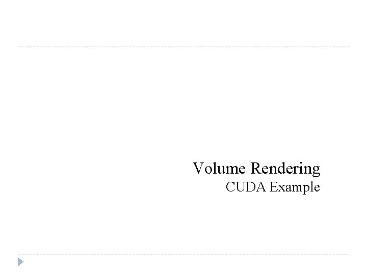 Volume Rendering CUDA Example 