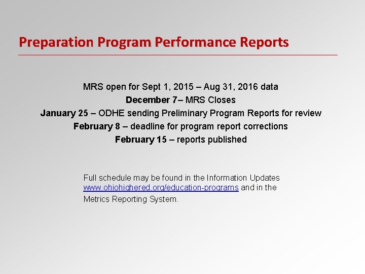 Preparation Program Performance Reports MRS open for Sept 1, 2015 – Aug 31, 2016