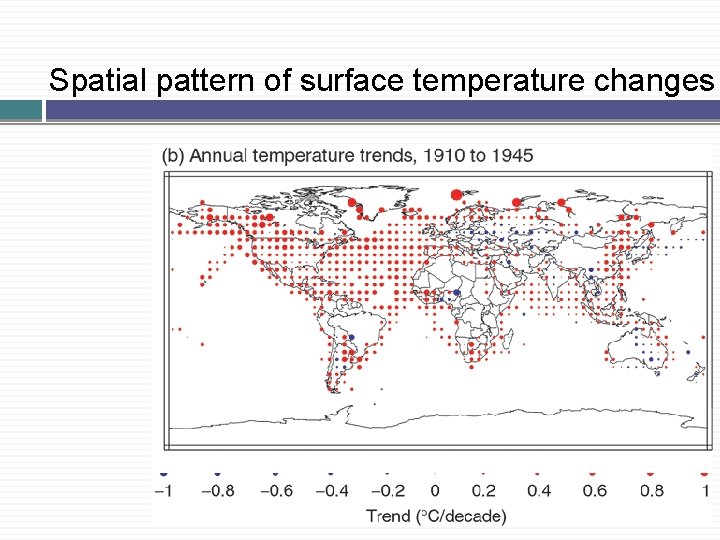 Spatial pattern of surface temperature changes 