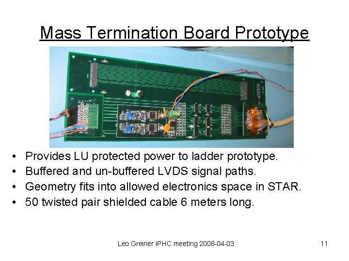Mass Termination Board Prototype • • Provides LU protected power to ladder prototype. Buffered
