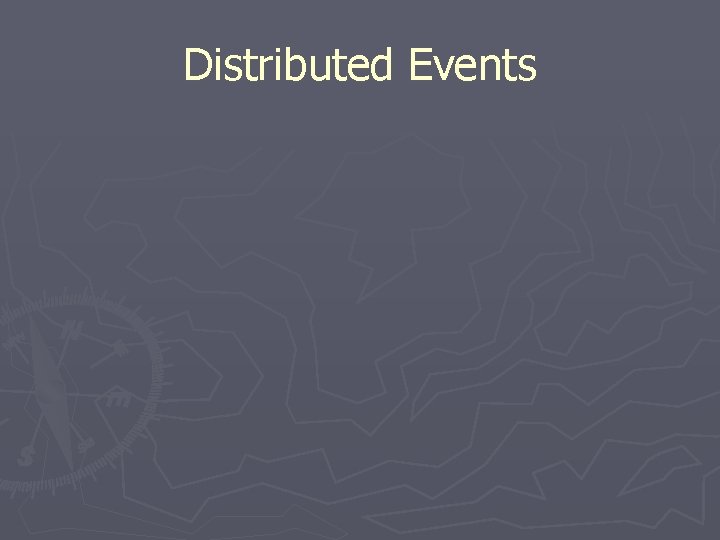 Distributed Events 