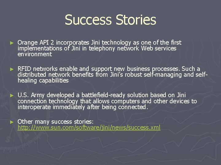 Success Stories ► Orange API 2 incorporates Jini technology as one of the first
