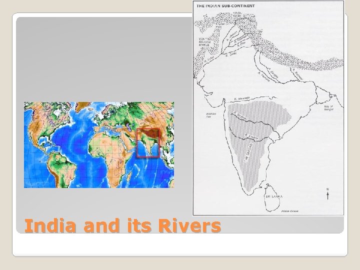 India and its Rivers India and its Rivers