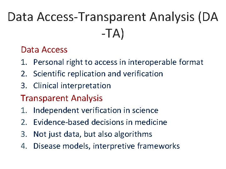 Data Access-Transparent Analysis (DA -TA) Data Access 1. Personal right to access in interoperable