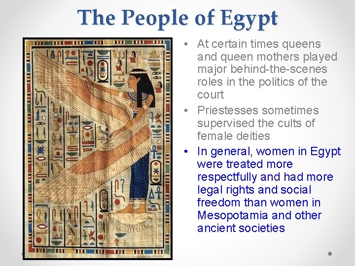 The People of Egypt • At certain times queens and queen mothers played major The People of Egypt • At certain times queens and queen mothers played major