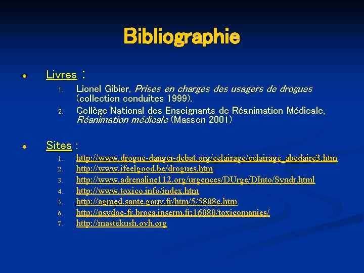 Bibliographie ● Livres 1. 2. ● : Lionel Gibier, Prises en charges des usagers