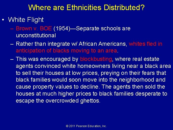 Where are Ethnicities Distributed? • White Flight – Brown v. BOE (1954)—Separate schools are Where are Ethnicities Distributed? • White Flight – Brown v. BOE (1954)—Separate schools are