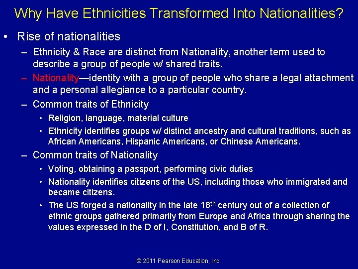 Why Have Ethnicities Transformed Into Nationalities? • Rise of nationalities – Ethnicity & Race Why Have Ethnicities Transformed Into Nationalities? • Rise of nationalities – Ethnicity & Race