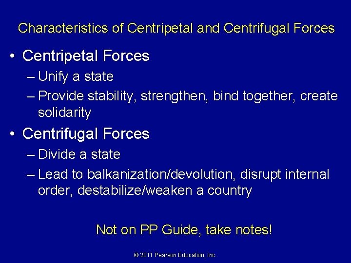 Characteristics of Centripetal and Centrifugal Forces • Centripetal Forces – Unify a state – Characteristics of Centripetal and Centrifugal Forces • Centripetal Forces – Unify a state –