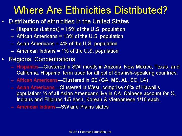 Where Are Ethnicities Distributed? • Distribution of ethnicities in the United States – – Where Are Ethnicities Distributed? • Distribution of ethnicities in the United States – –