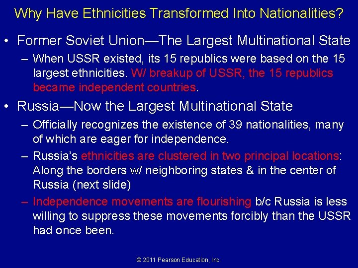 Why Have Ethnicities Transformed Into Nationalities? • Former Soviet Union—The Largest Multinational State – Why Have Ethnicities Transformed Into Nationalities? • Former Soviet Union—The Largest Multinational State –