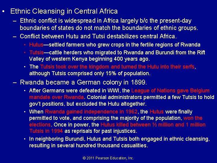 • Ethnic Cleansing in Central Africa – Ethnic conflict is widespread in Africa • Ethnic Cleansing in Central Africa – Ethnic conflict is widespread in Africa