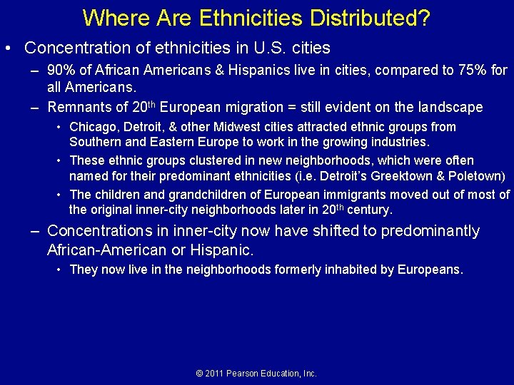 Where Are Ethnicities Distributed? • Concentration of ethnicities in U. S. cities – 90% Where Are Ethnicities Distributed? • Concentration of ethnicities in U. S. cities – 90%