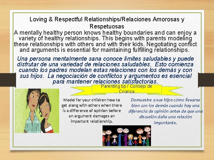 Loving & Respectful Relationships/Relaciones Amorosas y Respetuosas A mentally healthy person knows healthy boundaries