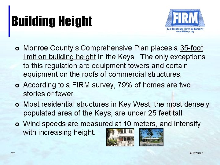 Building Height ¢ ¢ 27 Monroe County’s Comprehensive Plan places a 35 -foot limit