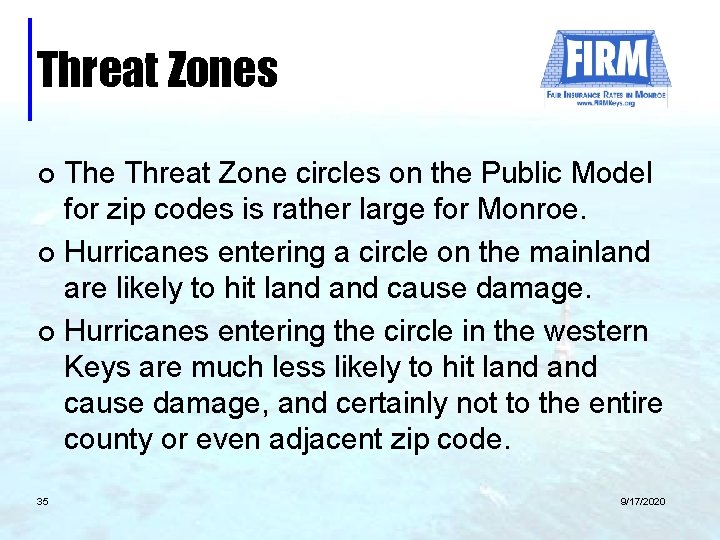 Threat Zones The Threat Zone circles on the Public Model for zip codes is