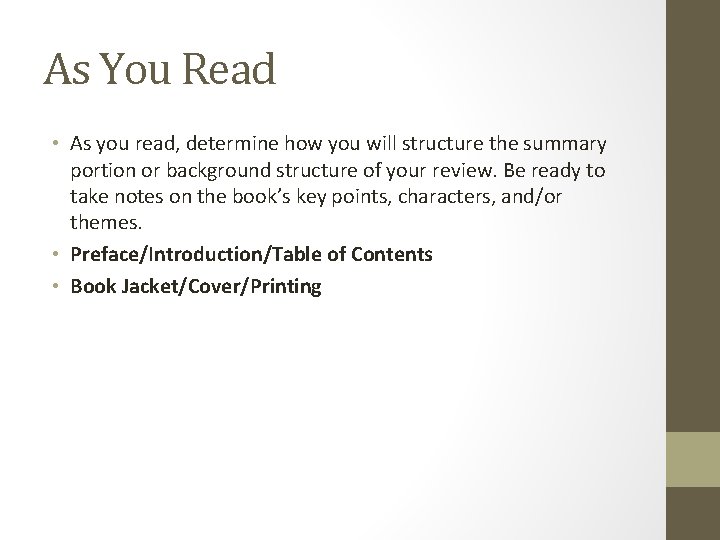 As You Read • As you read, determine how you will structure the summary