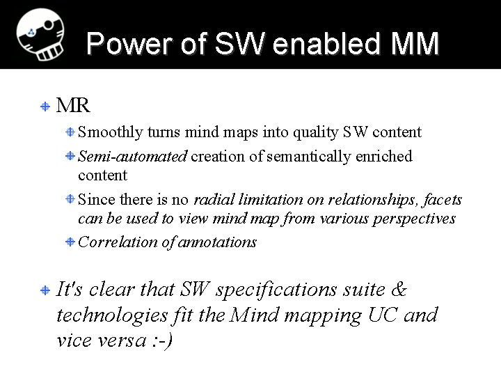 Power of SW enabled MM MR Smoothly turns mind maps into quality SW content