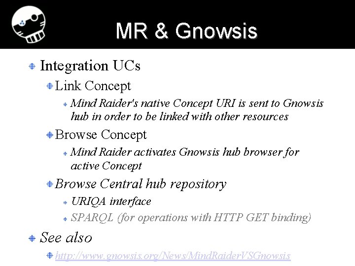 MR & Gnowsis Integration UCs Link Concept Mind Raider's native Concept URI is sent