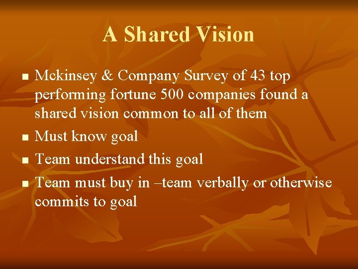 A Shared Vision n n Mckinsey & Company Survey of 43 top performing fortune