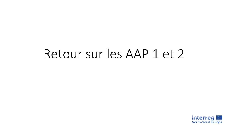 Retour sur les AAP 1 et 2 