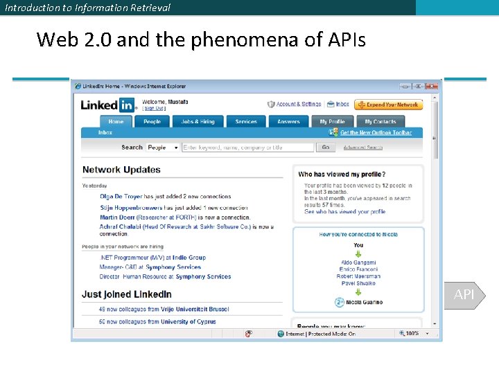 Introduction to Information Retrieval Web 2. 0 and the phenomena of APIs API 