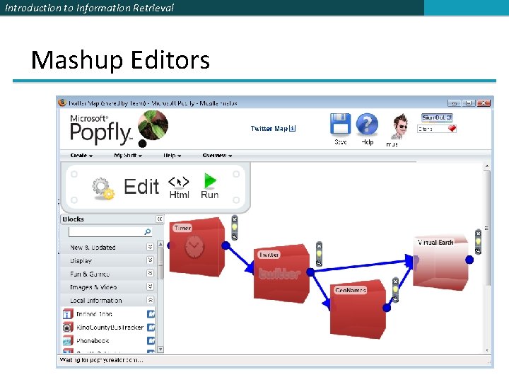 Introduction to Information Retrieval Mashup Editors 