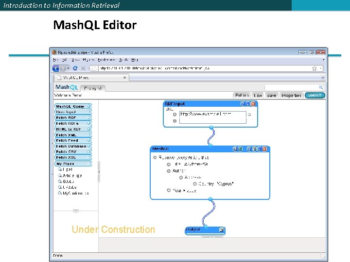 Introduction to Information Retrieval Mash. QL Editor Under Construction 