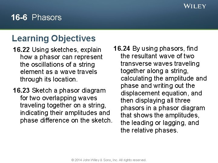 16 -6 Phasors Learning Objectives 16. 24 By using phasors, find the resultant wave