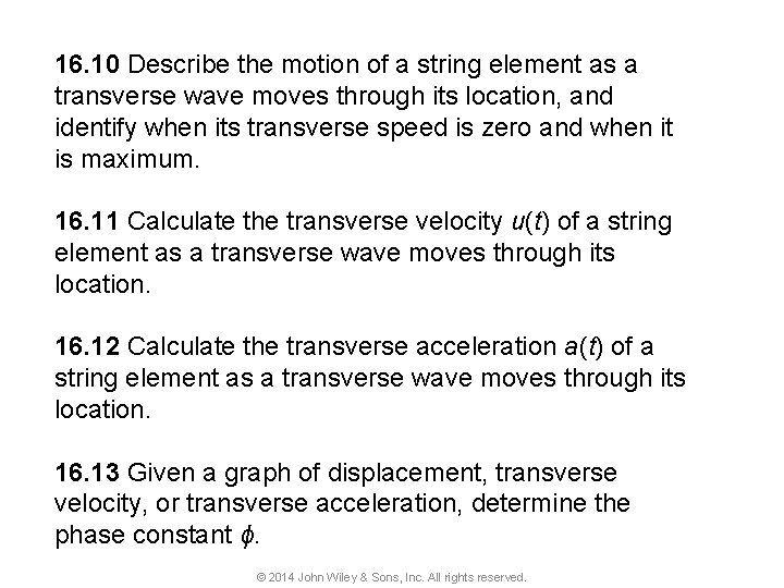 16. 10 Describe the motion of a string element as a transverse wave moves