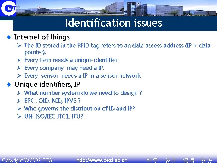 Identification issues Internet of things Ø The ID stored in the RFID tag refers