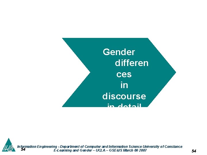 Gender differen ces in discourse in detail Information Engineering - Department of Computer and