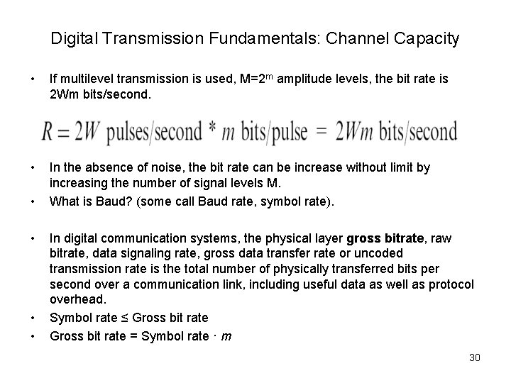 Digital Transmission Fundamentals: Channel Capacity • If multilevel transmission is used, M=2 m amplitude