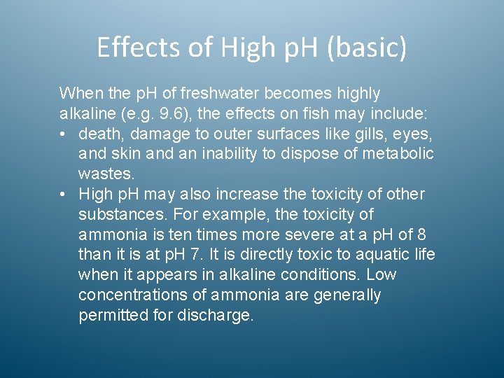 Effects of High p. H (basic) When the p. H of freshwater becomes highly