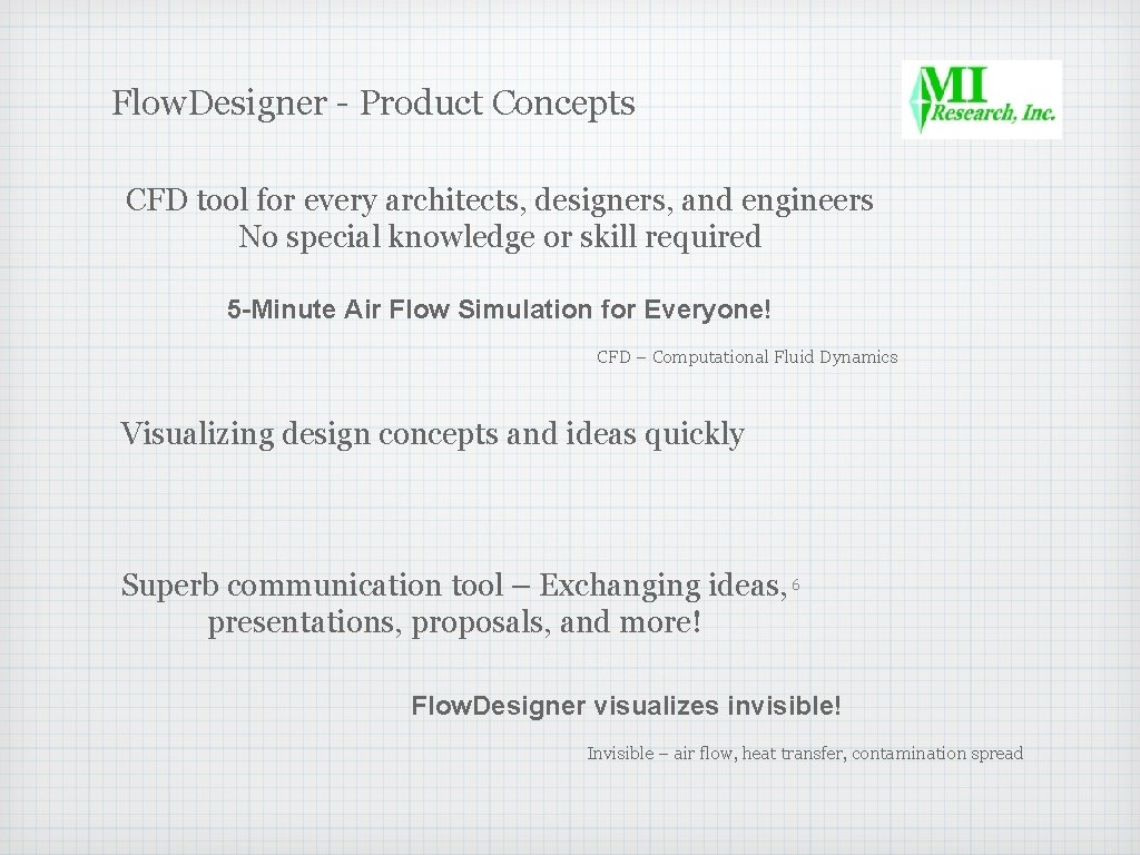 Flow. Designer - Product Concepts CFD tool for every architects, designers, and engineers No