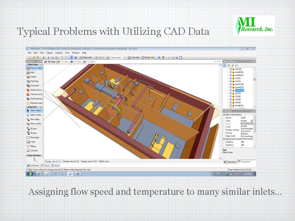 Typical Problems with Utilizing CAD Data 22 Assigning flow speed and temperature to many